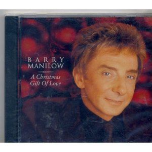 BARRY MANILOW A CHRISTMAS GIFT OF LOVE Great selections!!